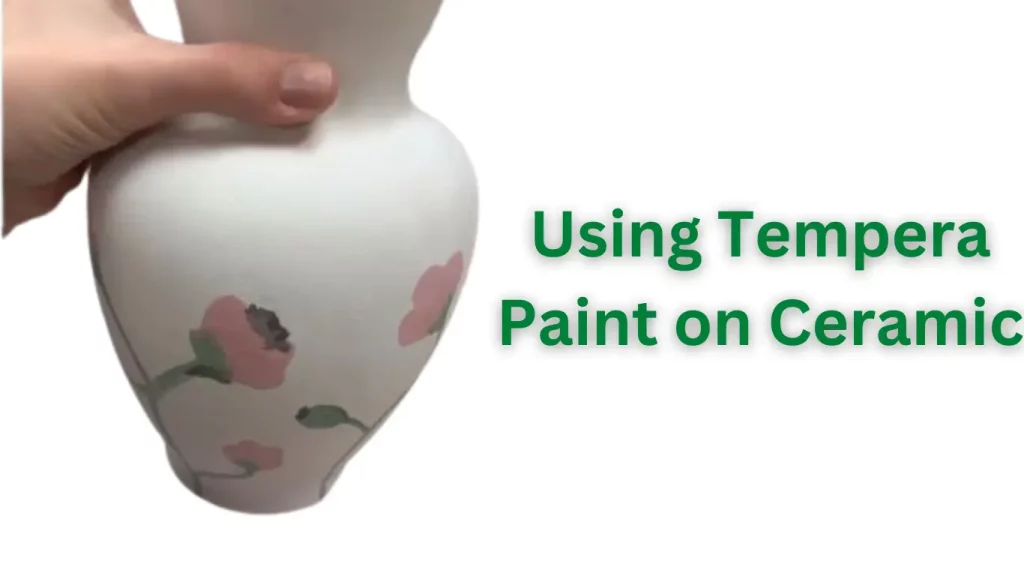 Using Tempera paint on Ceramic